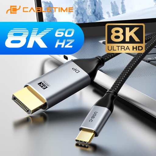 CABLETIME- USB TYPE C TO DP 8K CABLE C TO DP MALE , 32AWG CABLE WITH NYLON BRAIDING , 8K /60HZ , CE ROHS